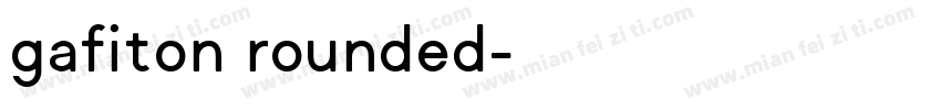 gafiton rounded字体转换